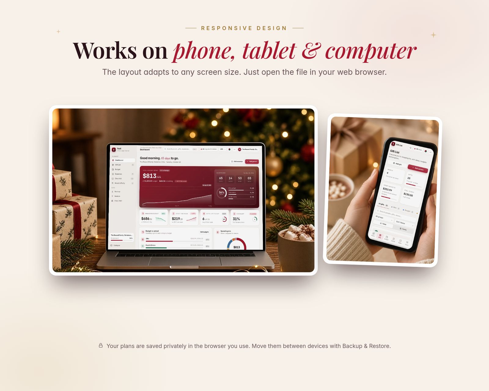 Two lifestyle photos: the planner dashboard on a laptop in a cozy Christmas living room, and hands in a knit sweater holding a phone showing the Gift List. Heading: works on phone, tablet and computer. A note explains that plans are saved privately in the browser you use and can be moved between devices with Backup & Restore.