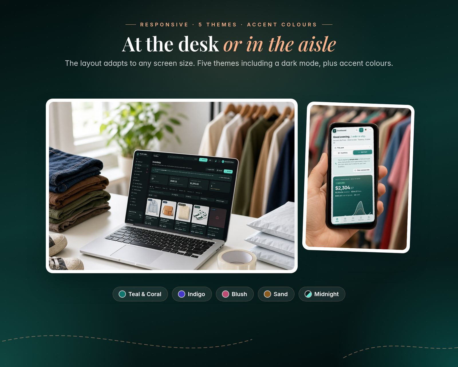 Two photos: the app in the dark Midnight theme on a laptop on a packing desk, and the dashboard on a phone held in a thrift store. Headline: at the desk or in the aisle. Theme chips: Teal and Coral, Indigo, Blush, Sand, Midnight.