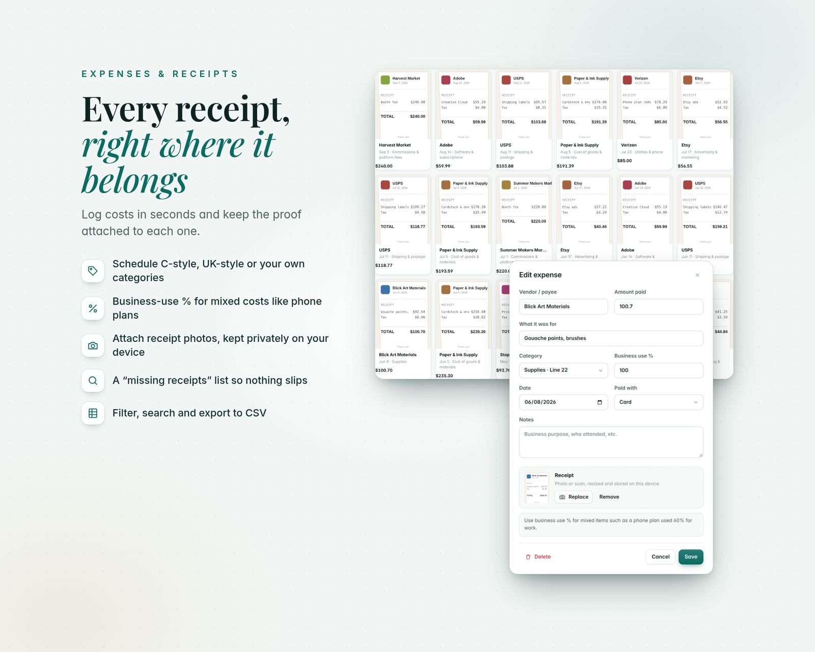 A gallery of sample receipt images (Adobe, USPS, Etsy, Paper & Ink Supply) next to an Edit expense form with vendor, amount, category Supplies Line 22, business use percent and an attached receipt. Bullets: Schedule C-style, UK-style or custom categories, business-use percent, receipt photos stored on your device, a missing receipts list, CSV export.
